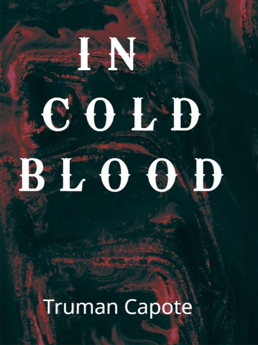 Title details for In Cold Blood by Truman Capote - Available